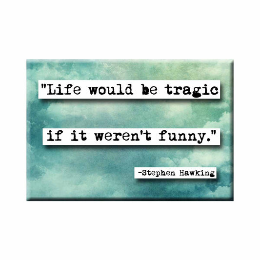 Stephen Hawking Life Quote Refrigerator Magnet (no.477)