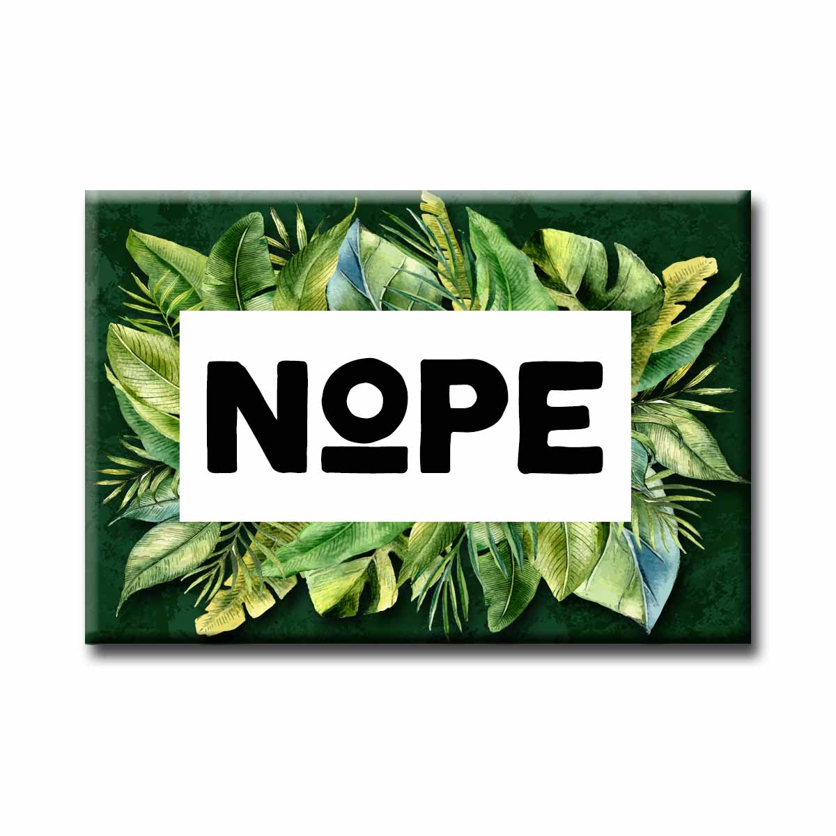 Nope Refrigerator Magnet