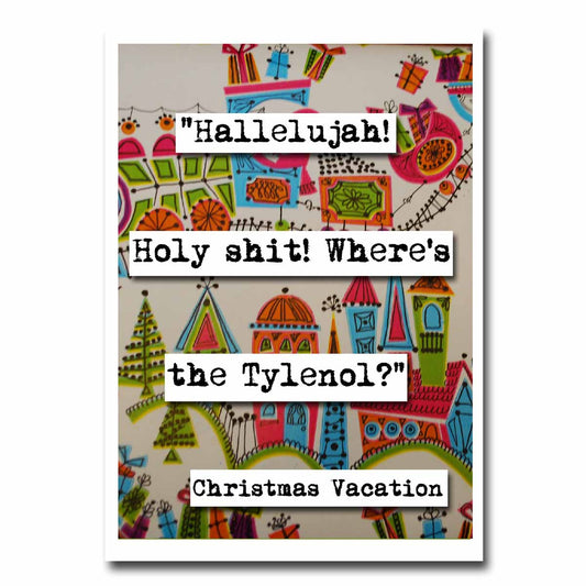 Christmas Vacation Hallelujah Naughty Language Quote Blank Christmas Greeting Card (19c)