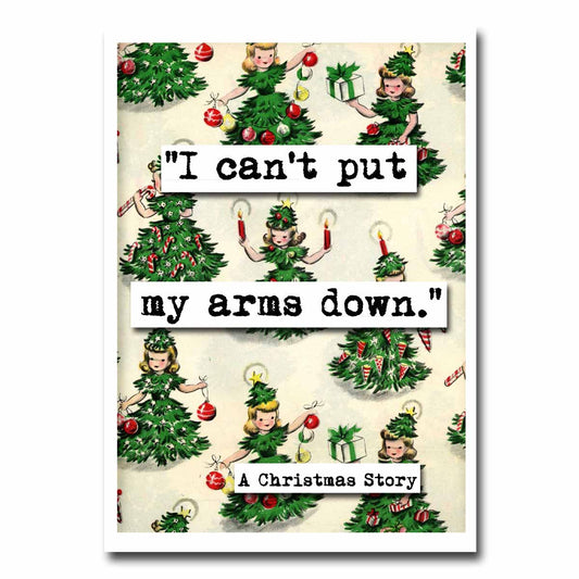 Christmas Story Can't Put Your Arms Down Quote Blank Christmas Greeting Card (23c)
